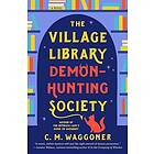 The Village Library Demon-Hunting Society
