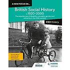 A new focus on...British Social History, c.1920-2000 for KS3 History: Experience