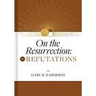 On The Resurrection, Volume 2