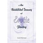 An Uninhibited Treasury of Erotic Poetry