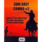 Zane Grey Combo #2: Riders of the Purple Sage/The Lone Star Ranger/The Mysterious Rider