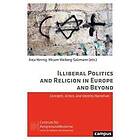 Illiberal Politics and Religion in Europe and Beyond