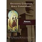 Orthodox Christian Bible Commentary