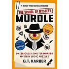 Murdle: The School of Mystery: THE SUNDAY TIMES BESTSELLING SERIES