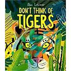 Don't Think of Tigers