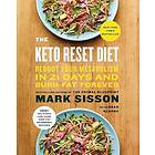 The Keto Reset Diet: Reboot Your Metabolism in 21 Days and Burn Fat Forever