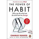 The Power of Habit: Why We Do What We Do and How to Change