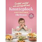 Snabbt, smidigt och näringsrikt med Knatteplock : 55 recept för hela familjen