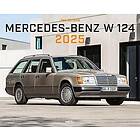 Mercedes Benz W 124 Kalender 2025