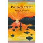 Pathways Adrift : a Stories We Tell anthology