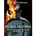 En sjuk historia : jakten på medicinen som botar allt och ger evigt liv
