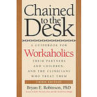 Chained to the Desk (Third Edition)