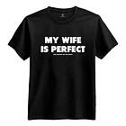 My Wife Is Perfect T-Shirt Medium