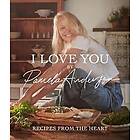 I Love You: Recipes from the heart