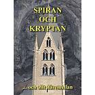 Spiran och Kryptan : ...och allt däremellan