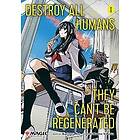 Destroy All Humans. They Can't Be Regenerated. A Magic: The Gathering Manga, Vol