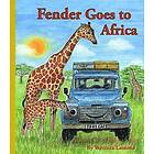 Fender Goes to Africa: 8 8th book in the Landy and Friends Series