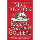 Kissing Christmas Goodbye: An Agatha Raisin Mystery