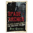 Spade & Archer: The Prequel to Dashiell Hammett's THE MALTESE FALCON