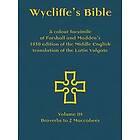 Wycliffe's Bible A Colour Facsimile Of Forshall And Madden's 1850 Edition Of The Middle English Translation Of The Latin Vulgate