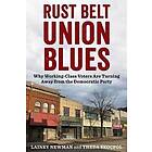 Rust Belt Union Blues