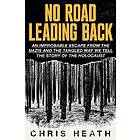 No Road Leading Back