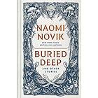 Buried Deep and Other Stories