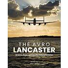 The Avro Lancaster: Wwii's Most Successful Heavy Bomber