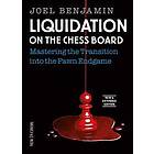 Liquidation on the Chess Board New and Expanded Edition