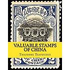 Valuable Stamps of China: Images and Price guide of some of Chinas valuable stam
