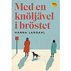 Med en knöljävel i bröstet