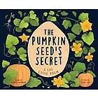 The Pumpkin Seed's Secret