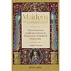 Maidens or Monsters?