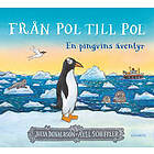 Från pol till pol : En pingvins äventyr