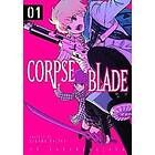 Corpse Blade Vol. 1