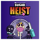 Sugar Heist