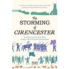 The Storming of Cirencester the story of the English Civil War battle, told from the perspective of the people who witnessed it