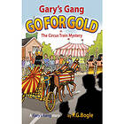 Gary’s Gang Go for Gold The Circus Train Mystery