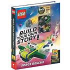 LEGO Books: Build Your Own Story: Space Rescue (with over 100 LEGO bricks and exclusive models to build)