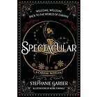 Spectacular A Caraval Novella from the #1 Sunday Times bestseller Stephanie Garber