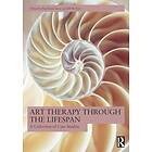 Art Therapy Through the Lifespan A Collection of Case Studies