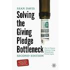 Solving the Giving Pledge Bottleneck How to Finance Solutions Using Philanthropi