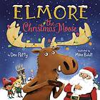 Elmore the Christmas Moose