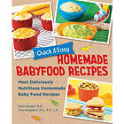 Quick and Easy Homemade Baby Food Recipes Most Deliciously Nutritious Homemade Baby Food Recipes