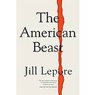 The American Beast Essays, 20122022