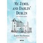 Me Jewel and Darlin' Dublin 50th Anniversary Edition