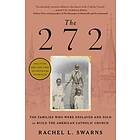 The 272 The Families Who Were Enslaved and Sold to Build the American Catholic Church