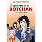 Soseki Natsume's Botchan: The Manga Edition One of Japan's Most Popular Novels of All Time Now Available in Manga Form!
