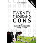 20,000 Cows! An Almost Impossible Word Search