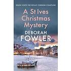 A St Ives Christmas Mystery The mustread festive cosy crime mystery